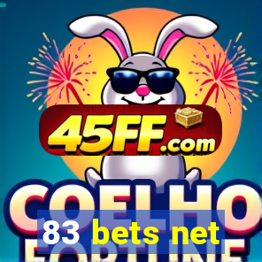 83 bets net